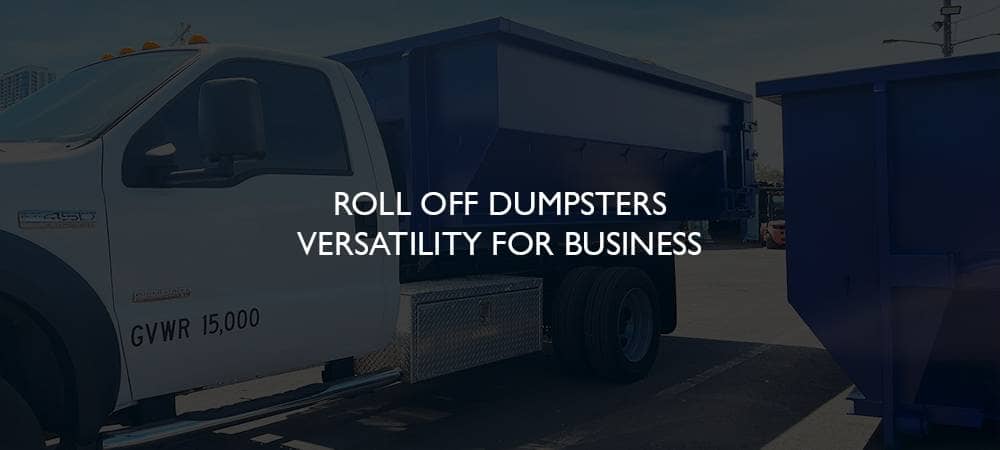 Flexible Waste Solutions: The Versatility Of Owning A Roll-Off Dumpster ...